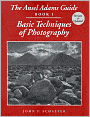 Ansel Adams Guide: Basic Techniques of Photography