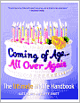 Coming of Age... All Over Again: The Ultimate Midlife Handbook