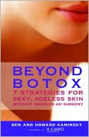 download Beyond Botox : 7 Strategies for Sexy, Ageless Skin Without Needles or Surgery book