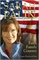 Sarah Palin: Faith, Family, Country