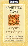 Something More: Excavating Your Authentic Self (Cassettes)