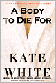 A Body to Die For (Bailey Weggins Series #2)