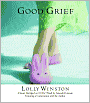 Good Grief: A Novel