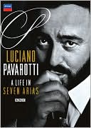 Luciano Pavarotti: A Life in Seven Arias