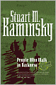 People Who Walk in Darkness (Inspector Porfiry Rostnikov Series #15)