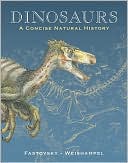 Dinosaurs: A Concise Natural History