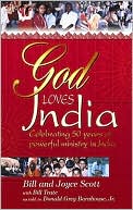 God Loves India: Celebrating 50 Years of Powerful Ministry in India