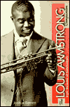 The Louis Armstrong Companion: Eight Decades of Commentary