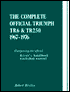 Triumph TR6 and TR250, 1967-1976, the Complete Official: Comprising the Official Driver's Handbook and Workshop Manual