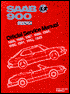 Saab 900 16 Valve Official Service Manual : 1985-1993/Including All Turbo Spg, and All Convertible