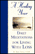 Daily Meditations for Living with Loss