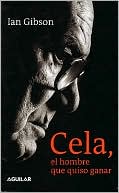 Cela, el hombre que quiso ganar