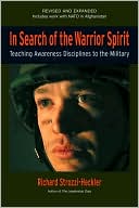 In Search of the Warrior Spirit: Teaching Awareness Disciplines to the Green Berets