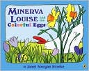 Minerva Louise and the Colorful Eggs