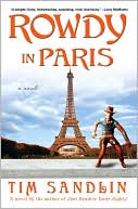 Rowdy in Paris by Tim Sandlin: Book Cover