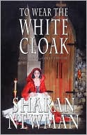 To Wear the White Cloak (Catherine LeVendeur Series #7)