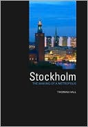 Stockholm: The Making of a Metropolis
