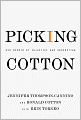 Picking Cotton: Our Memoir of Injustice and Redemption