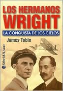 Los Hermanos Wright: La Conquista de los Cielos