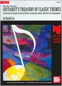 Guitarist's Treasury of Classic Themes: A Collection of Popular Classical Themes Arranged for Guitar with Chord Accompaniment (Archive Editions Series)