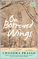 On Borrowed Wings: A Novel