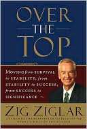 Over the Top: Moving from Survival to Stability, from Stability to Success, from Success to Significance