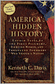 America's Hidden History: Untold Tales of the First Pilgrims, Fighting Women, and Forgotten Founders Who Shaped a Nation