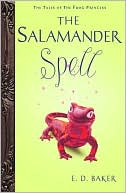 The Salamander Spell (The Tales of the Frog Princess Series #5)