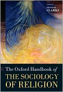 The Oxford Handbook of the Sociology of Religion