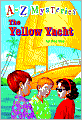 The Yellow Yacht (A to Z Mysteries Series #25)