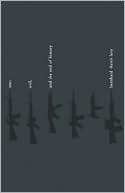 War, Evil, and the End of History