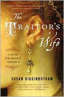 The Traitor's Wife by Susan Higginbotham: Book Cover