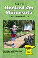Hooked on Minnesota: Guide to the Good Life