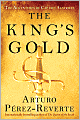 The King's Gold (Capitan Alatriste Series #4)