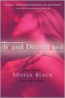 Bound and Determined