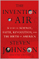 The Invention of Air: A Story of Science, Faith, Revolution, and the Birth of America
