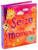 Seize the Moment by Peter Pauper Press, Incorporated: Product Image