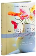 A Mother's Legacy: Your Life Story in Your Own Words