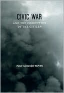 Civic War and the Corruption of the Citizen