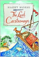 The Last Castaways by Harry Horse: Book Cover