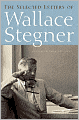 The Selected Letters of Wallace Stegner