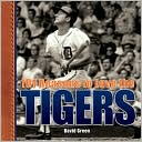 101 Reasons to Love the Tigers