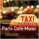 The Rough Guide to Paris Cafe Music