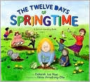 The Twelve Days of Springtime: A School Counting Book