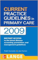 Current Practice Guidelines in Primary Care 2009