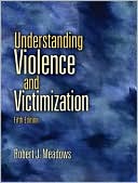 download Understanding Violence and Victimization book