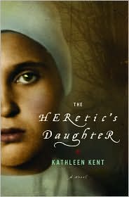The Heretic's Daughter by Kathleen Kent: Book Cover