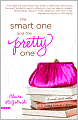 The Smart One and the Pretty One