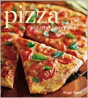 Pizza: And Other Savory Pies