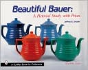 Beautiful Bauer: A Pictorial Study with Prices